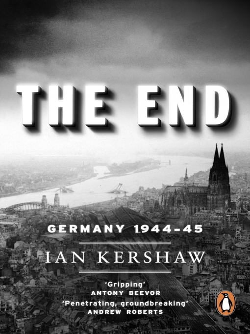 Title details for The End by Ian Kershaw - Wait list